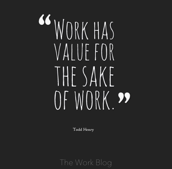 Todd Henry Quotes, The work Blog, Chris Creed