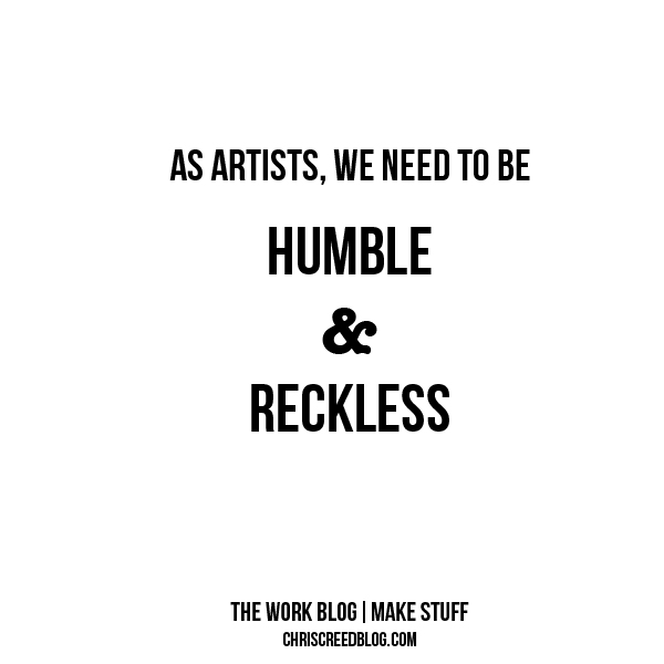Humble-and-reckless